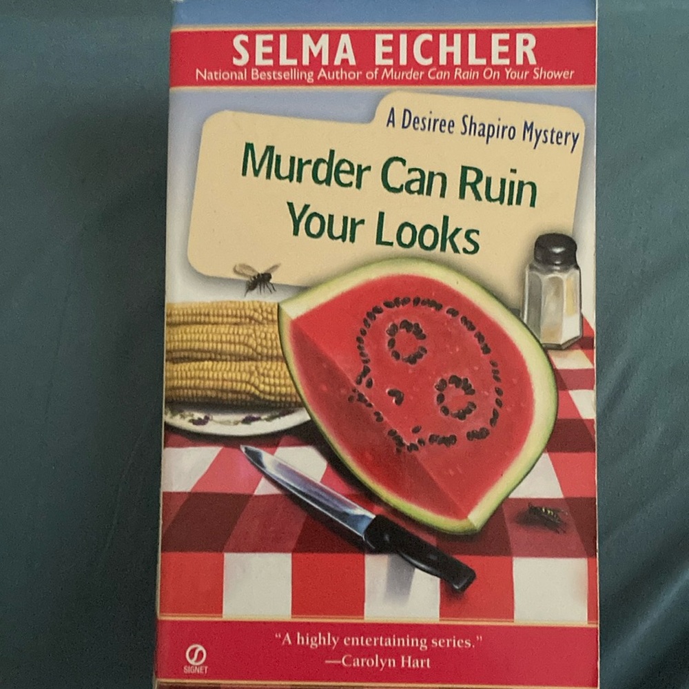 Murder Can Ruin Your Looks by Selma Eichler